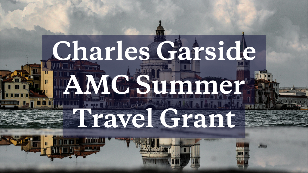 Charles Garside AMC Summer Travel Grant