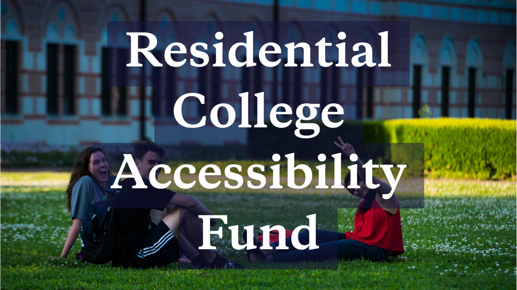 Residential College Accessibility Fund